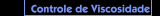 Controle de Viscosidade